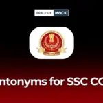Antonyms for SSC CGL, Download Free PDF, Attempt Quiz