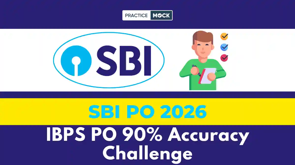 IBPS PO 90% Accuracy Challenge, Free Quiz and Downloadable PDF