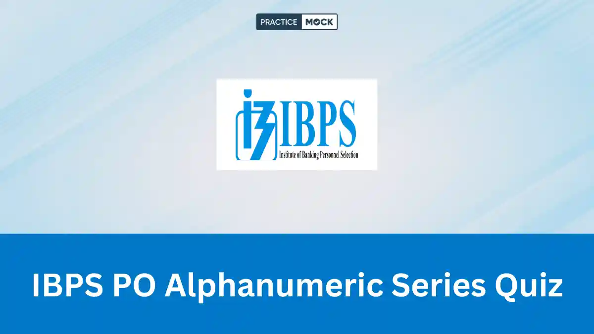 IBPS PO Alphanumeric Series Quiz 2026: Prelims-Level Questions with Free PDF Download