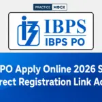 IBPS PO Apply Online 2026 Started: Direct Registration Link Active