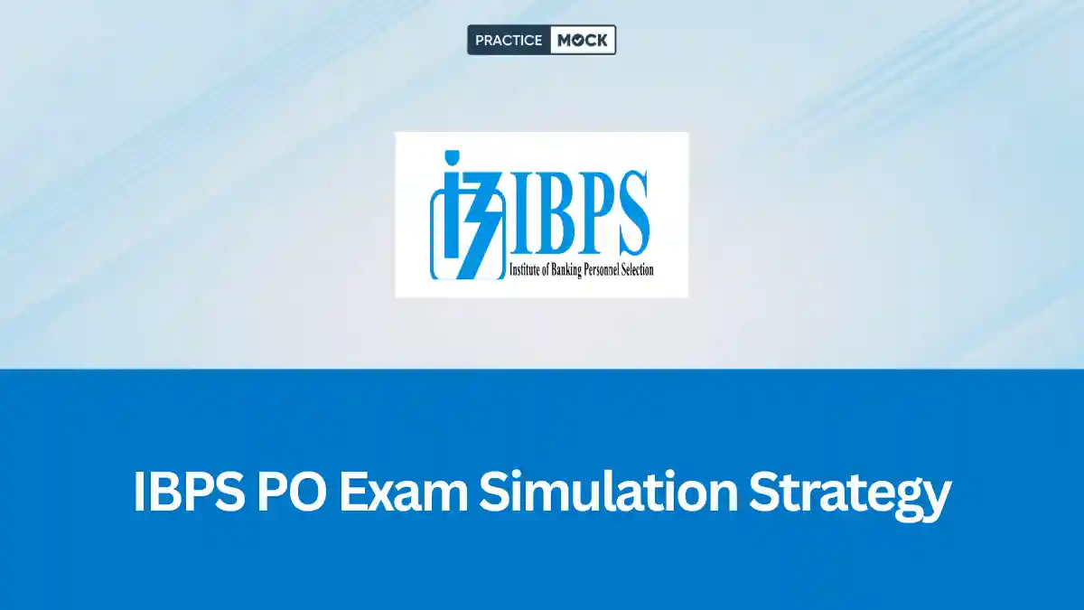 IBPS PO Exam Simulation Strategy