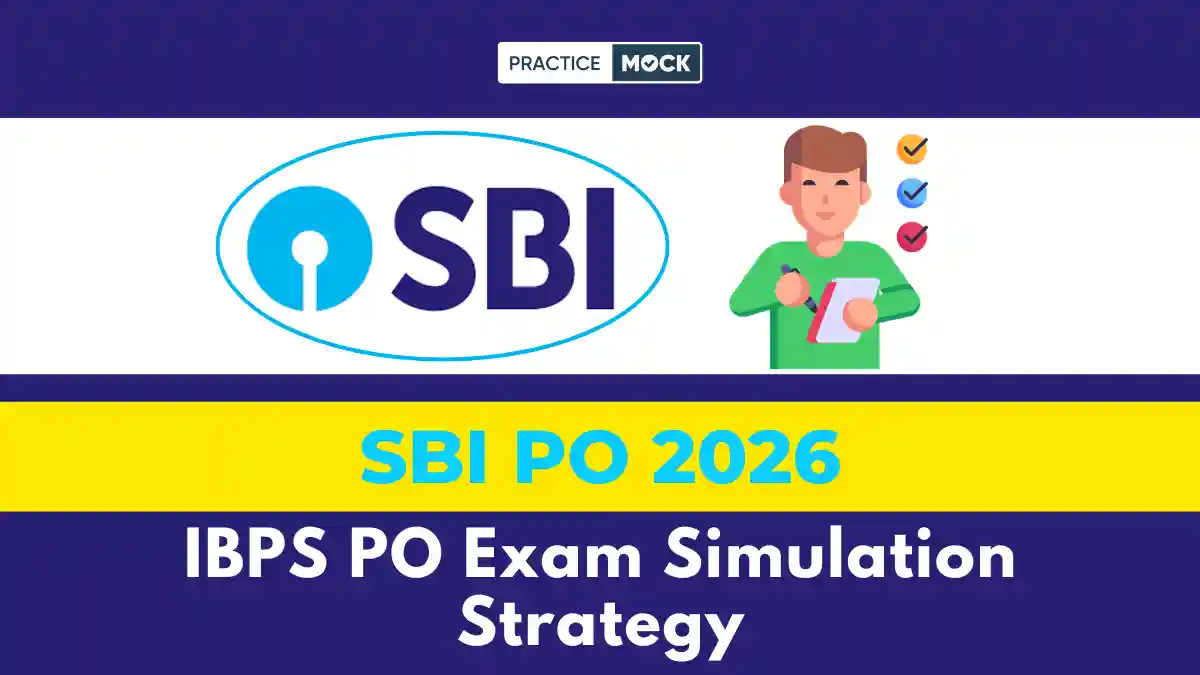 IBPS PO Exam Simulation Strategy, Free Quiz and Downloadable PDF