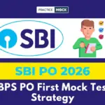 IBPS PO First Mock Test Strategy, Free Quiz and Downloadable PDF