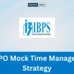 IBPS PO Mock Time Management Strategy: Complete Prelims Within 60 Minutes