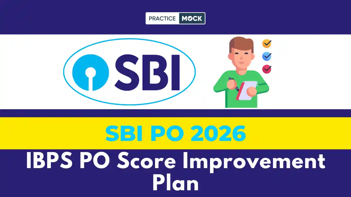 IBPS PO Score Improvement Plan: 40 to 60+, Free Quiz and Downloadable PDF