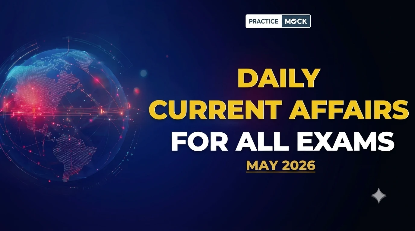 Current Affairs Today: May 2026