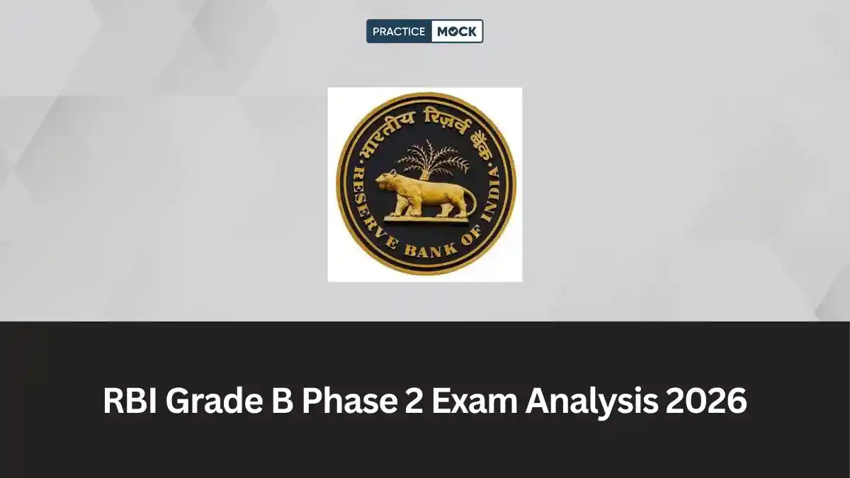 RBI Grade B Phase 2 Exam Analysis 2026: Paper-Wise Review, Difficulty Level, Topic-Wise Questions Asked