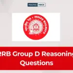 RRB Group D Reasoning Questions: Attempt Free Quiz, Download PDF