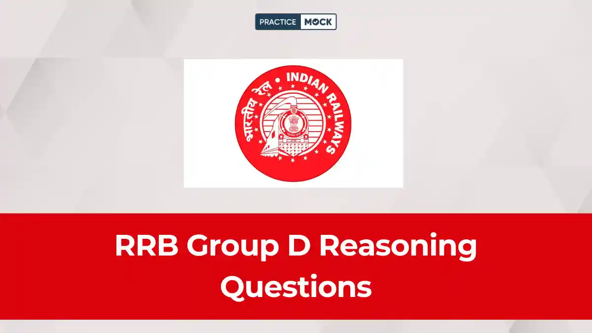 RRB Group D Reasoning Questions 2026: Quiz, PDF & Answers