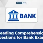Reading Comprehension Questions for Bank Exams, Attempt Free Quiz and Download PDF