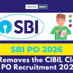 SBI Removes the CIBIL Clause from PO Recruitment 2026-27: What It Means for Aspirants