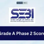 SEBI Grade A Phase 2 Score Card 2026 Out, Download Mains Scorecard and Check Marks