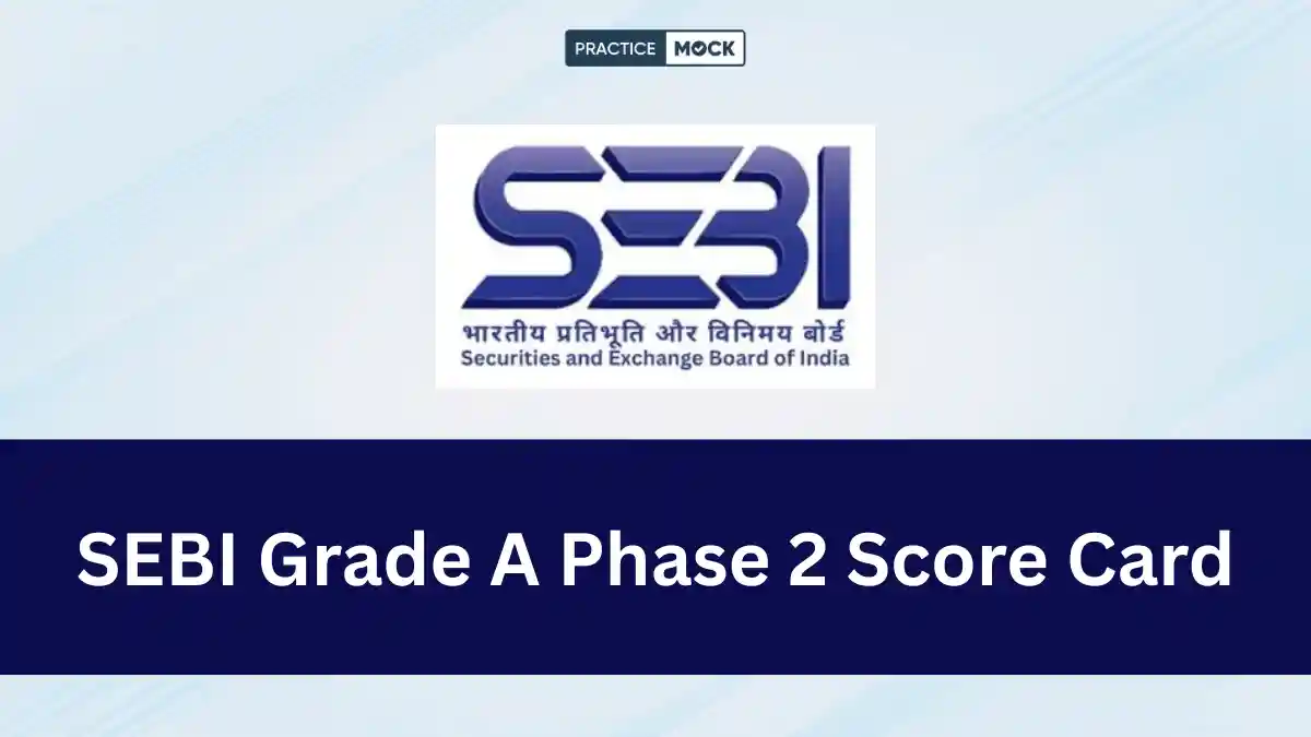 SEBI Grade A Phase 2 Score Card 2026