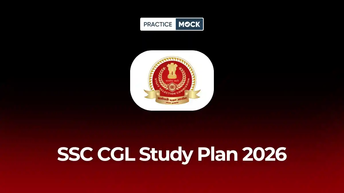 SSC CGL Study Plan 2026: 15, 30, & 60-Day Preparation Strategy
