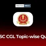 SSC CGL Topic-wise Quiz 2026: Free Subject-wise Practice Questions for Tier 1 & Tier 2