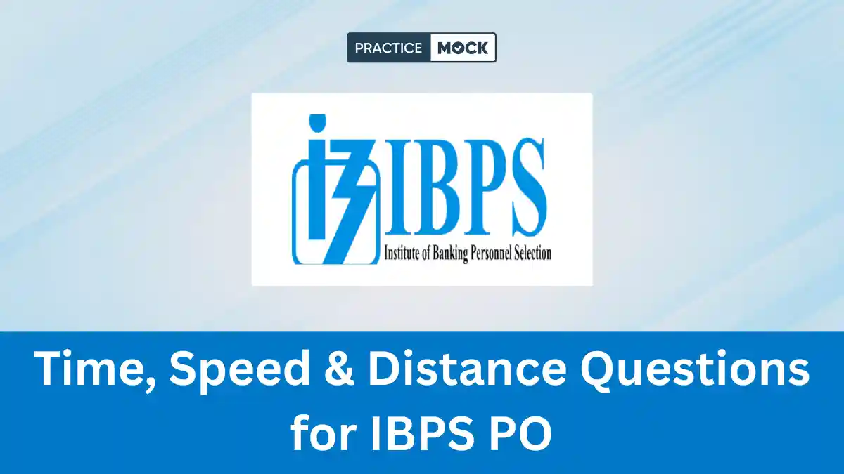 Time, Speed & Distance Questions for IBPS PO: Attempt Free Quiz
