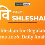 Vishleshan for Regulatory Exams 2026: Daily Editorial Analysis