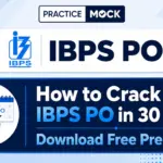 How to Crack IBPS PO in 30 Days? Download Free Prep Kit