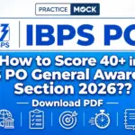 How to Score 40+ in IBPS PO General Awareness Section 2026??, Download PDF
