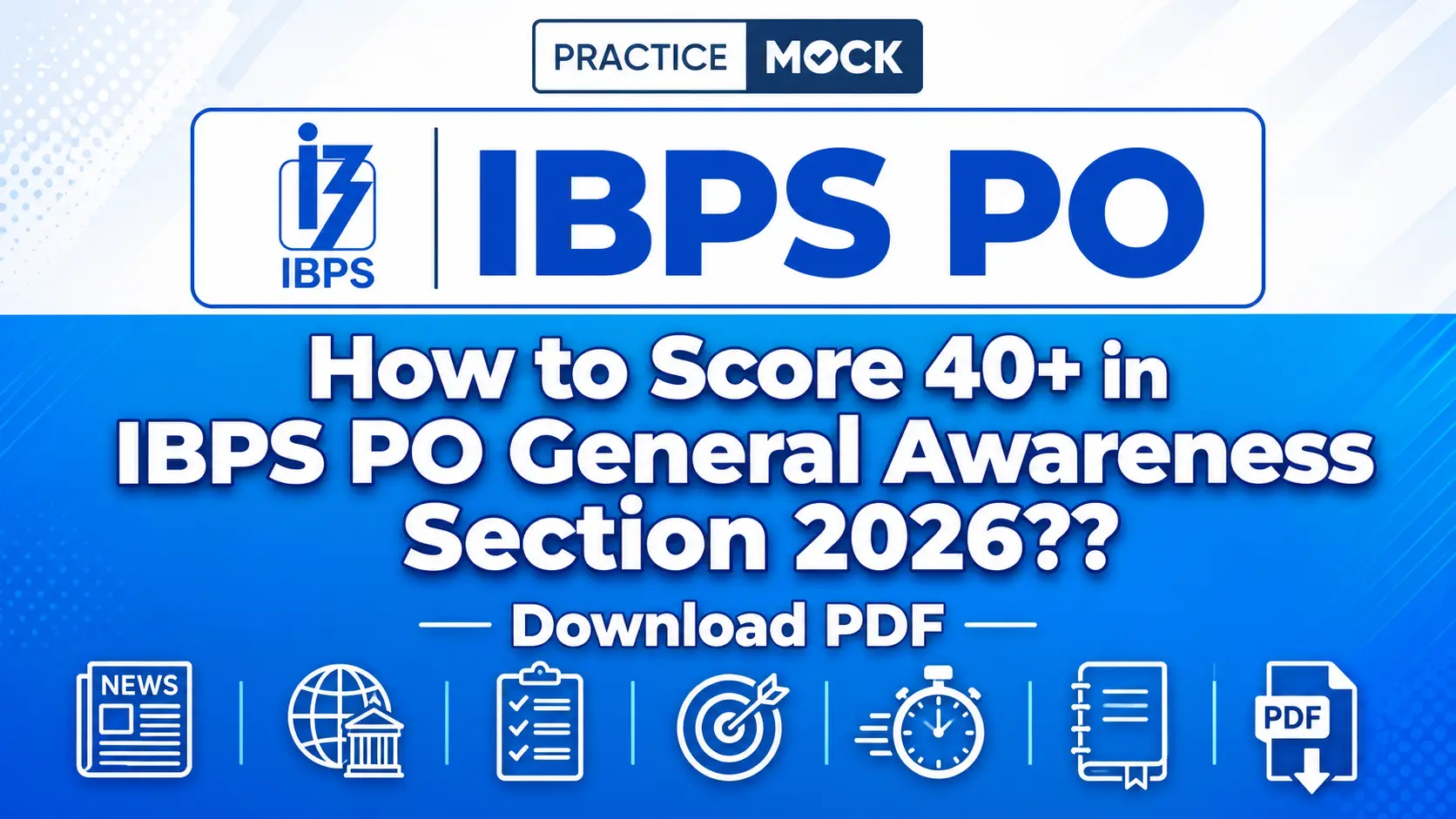 how to score 40 plus in ibps po general awareness section