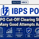 IBPS PO Cut-Off Clearing Strategy: How Many Good Attempts Are Safe?