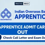 IOB Apprentice Admit Card 2026 Out, Check Call Letter and Exam Date