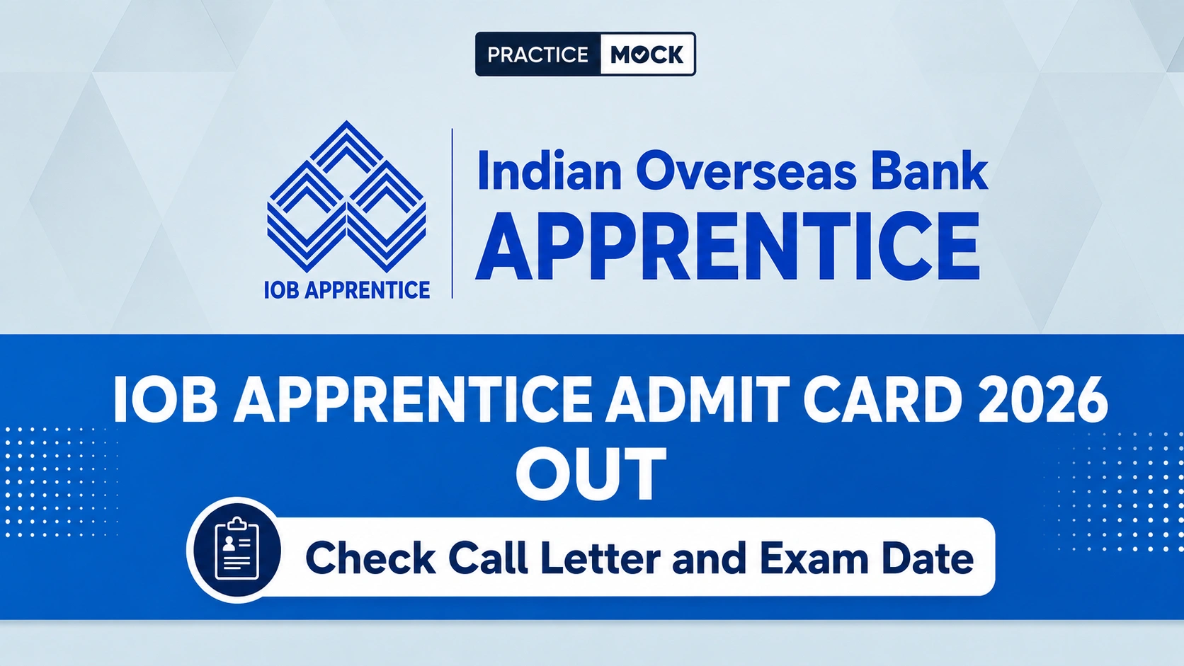 iob apprentice admit card out