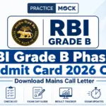 RBI Grade B Phase 2 Admit Card 2026 Out, Download Mains Call Letter