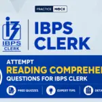Reading Comprehension Questions for IBPS Clerk, Attempt Free Quiz
