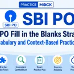 SBI PO Fill in the Blanks Strategy: Vocabulary and Context-Based Practice Plan