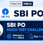SBI PO Mock Test Challenge 2026, Attempt a Free Mock for Prelims