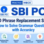 SBI PO Phrase Replacement Strategy: How to Solve Grammar Questions with Accuracy
