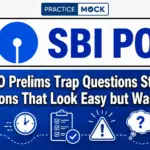 SBI PO Prelims Trap Questions Strategy: Questions That Look Easy but Waste Time