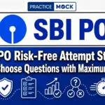 SBI PO Risk-Free Attempt Strategy: How to Choose Questions with Maximum Accuracy