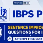 Sentence Improvement Questions for IBPS PO: Attempt Free Quiz