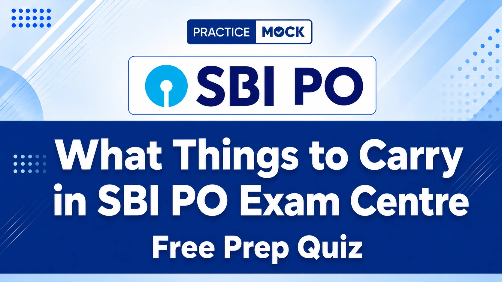 what things to carry in sbi po exam centre