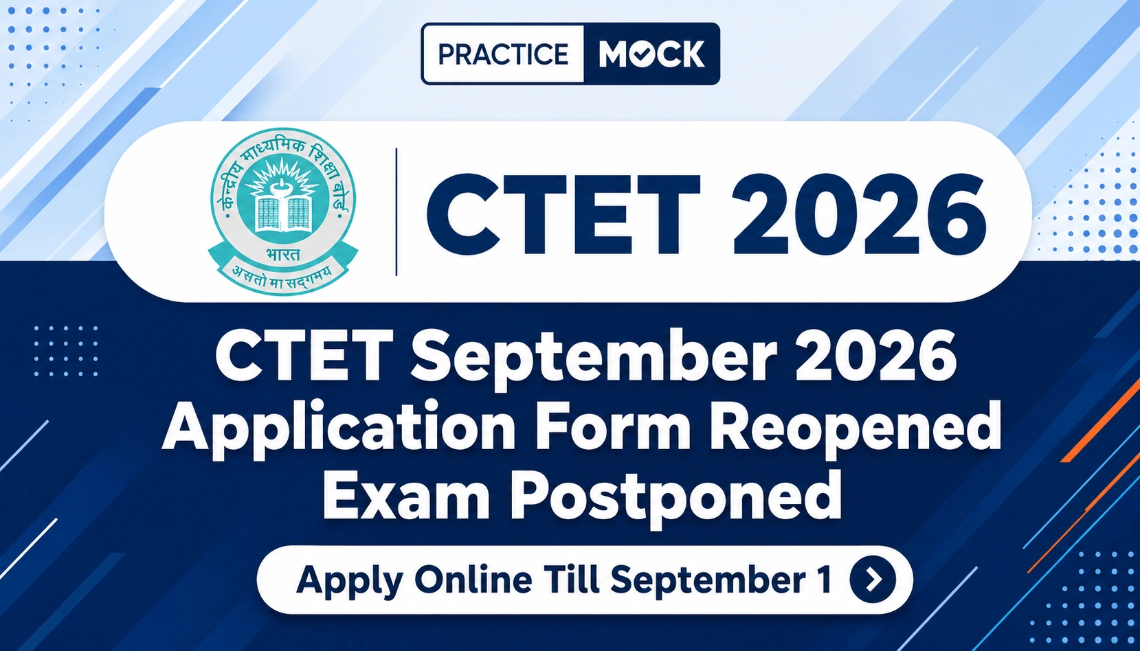 CTET September 2026 Application Form Reopened Exam Postponed