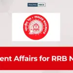 Current Affairs for RRB NTPC 2026: Topics, Strategy & Free Quizzes