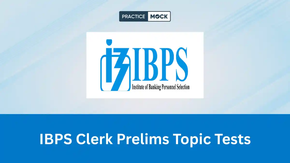 IBPS Clerk Prelims Topic Tests 2026