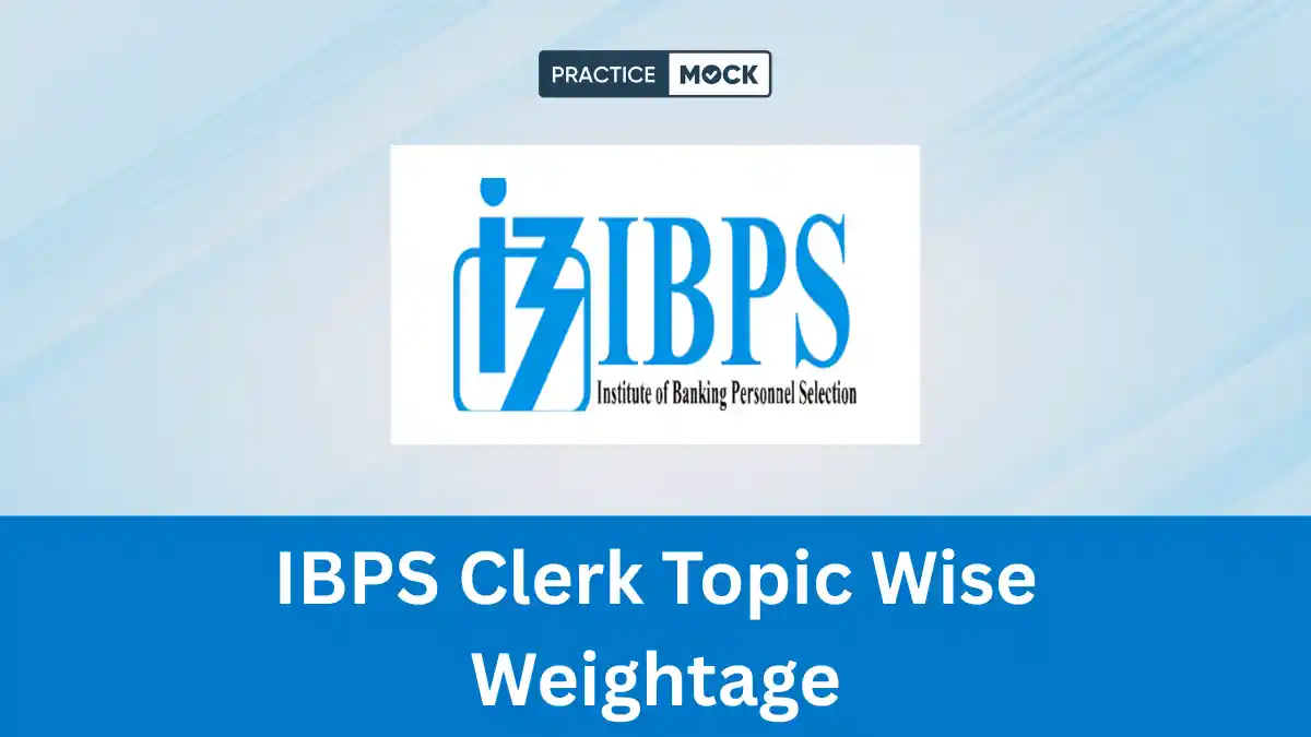 IBPS Clerk Topic Wise Weightage