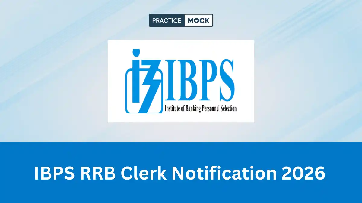 IBPS RRB Clerk Notification 2026 Out, Apply Online, Exam Date, Eligibility & Pattern