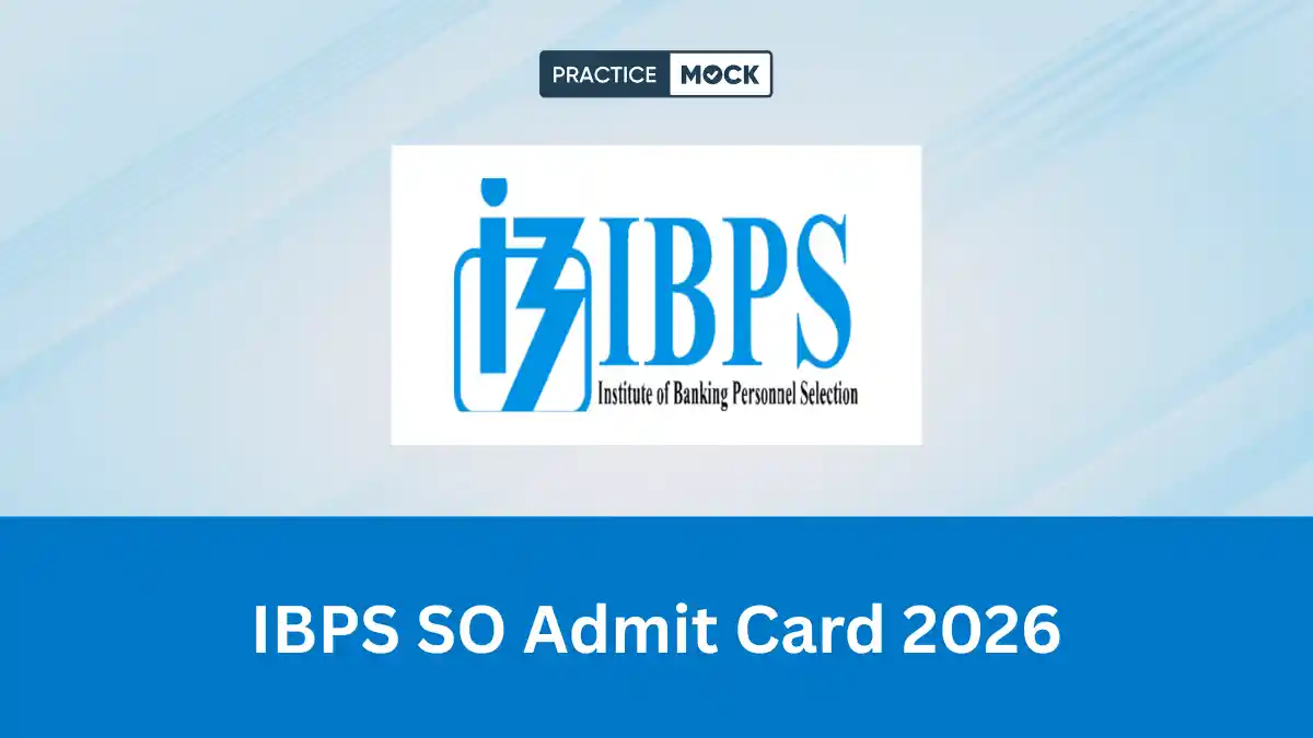 IBPS SO Admit Card 2026 Out, Prelims Call Letter