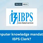 IBPS Clerk Computer Certificate 2026: Is It Mandatory?