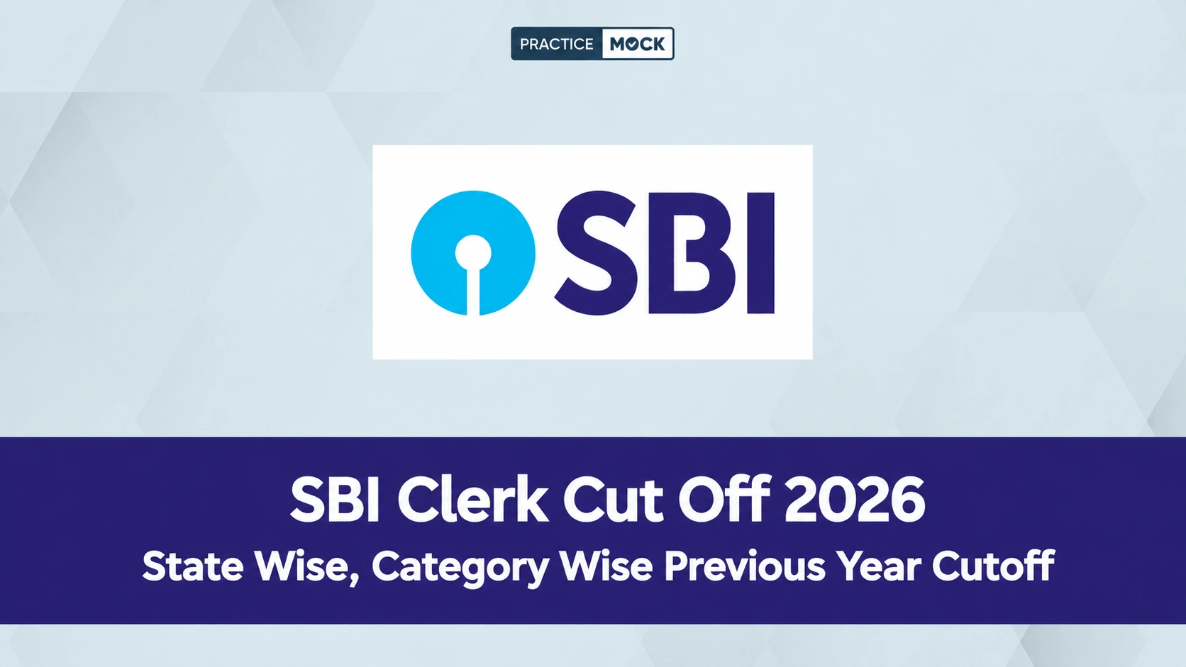 SBI Clerk Cut Off 2026
