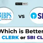 SBI Clerk vs IBPS Clerk: Which Is Better? Salary & Job Comparison