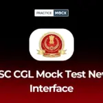 SSC CGL Mock Test New Interface 2026: Practice the Latest Exam Pattern