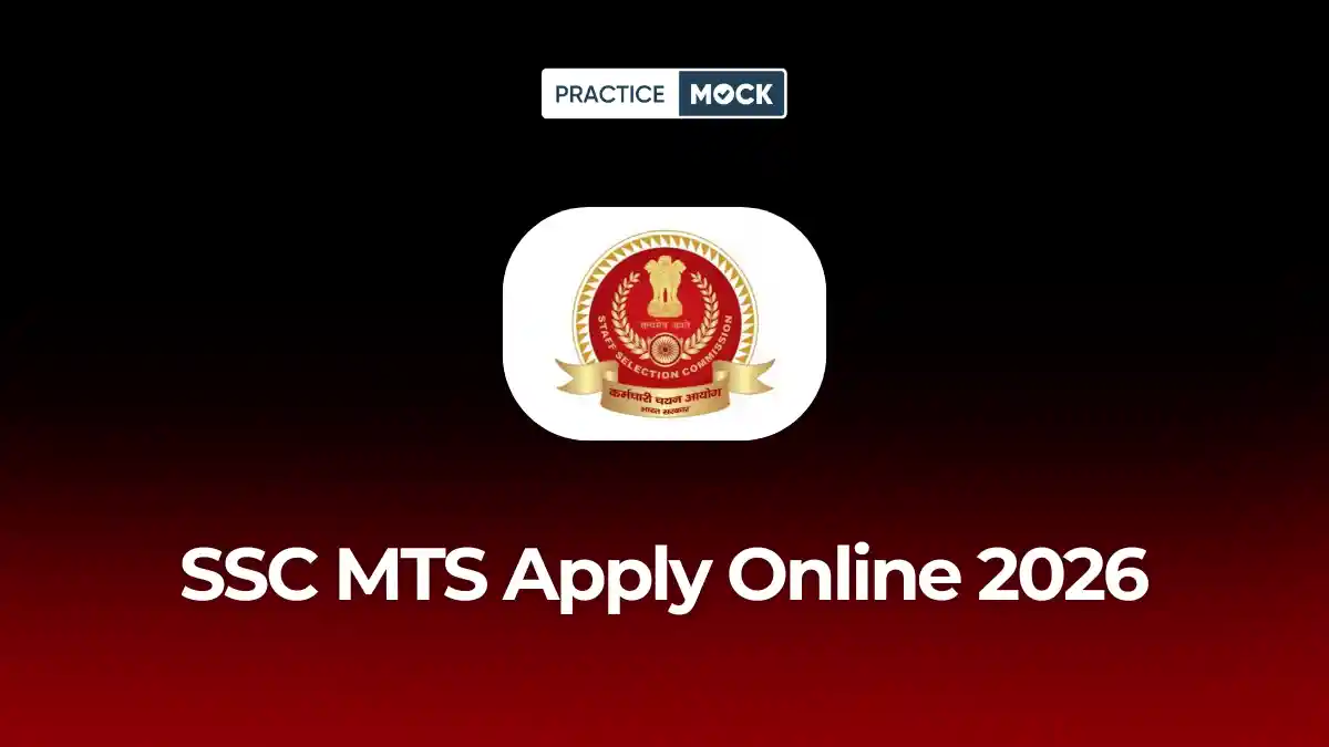SSC MTS Apply Online 2026: Form, Last Date & Steps