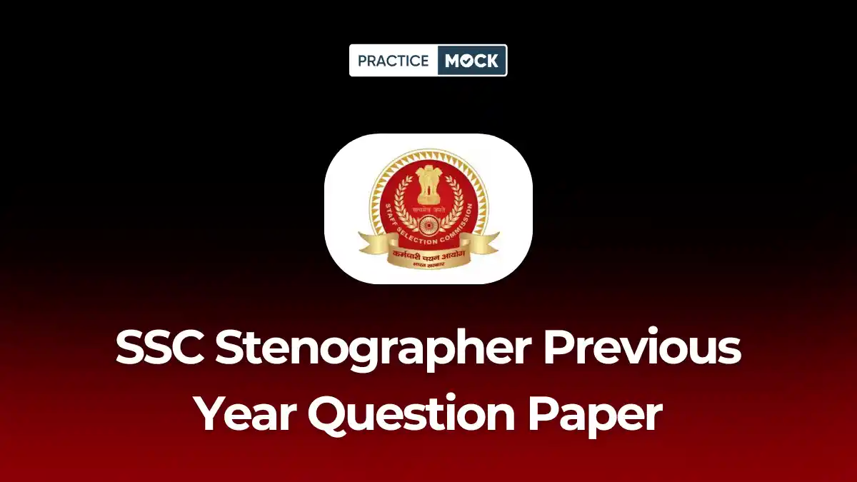 SSC Stenographer Previous Year Question Paper: Download PDF