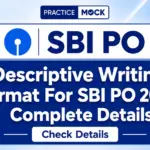 Descriptive Writing Format For SBI PO 2026 : Complete Details 