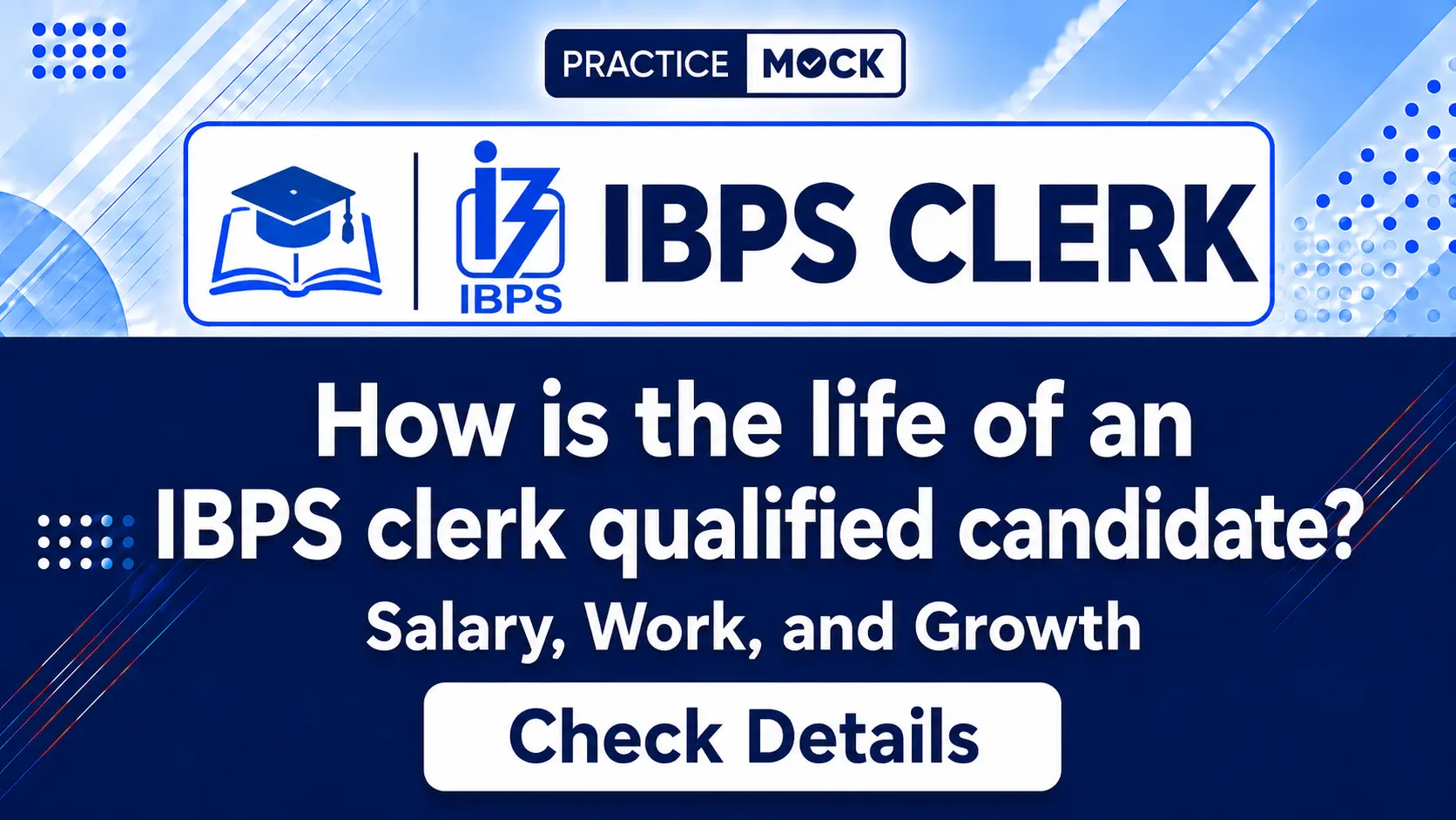 how is the life of an ibps qualified candidate
